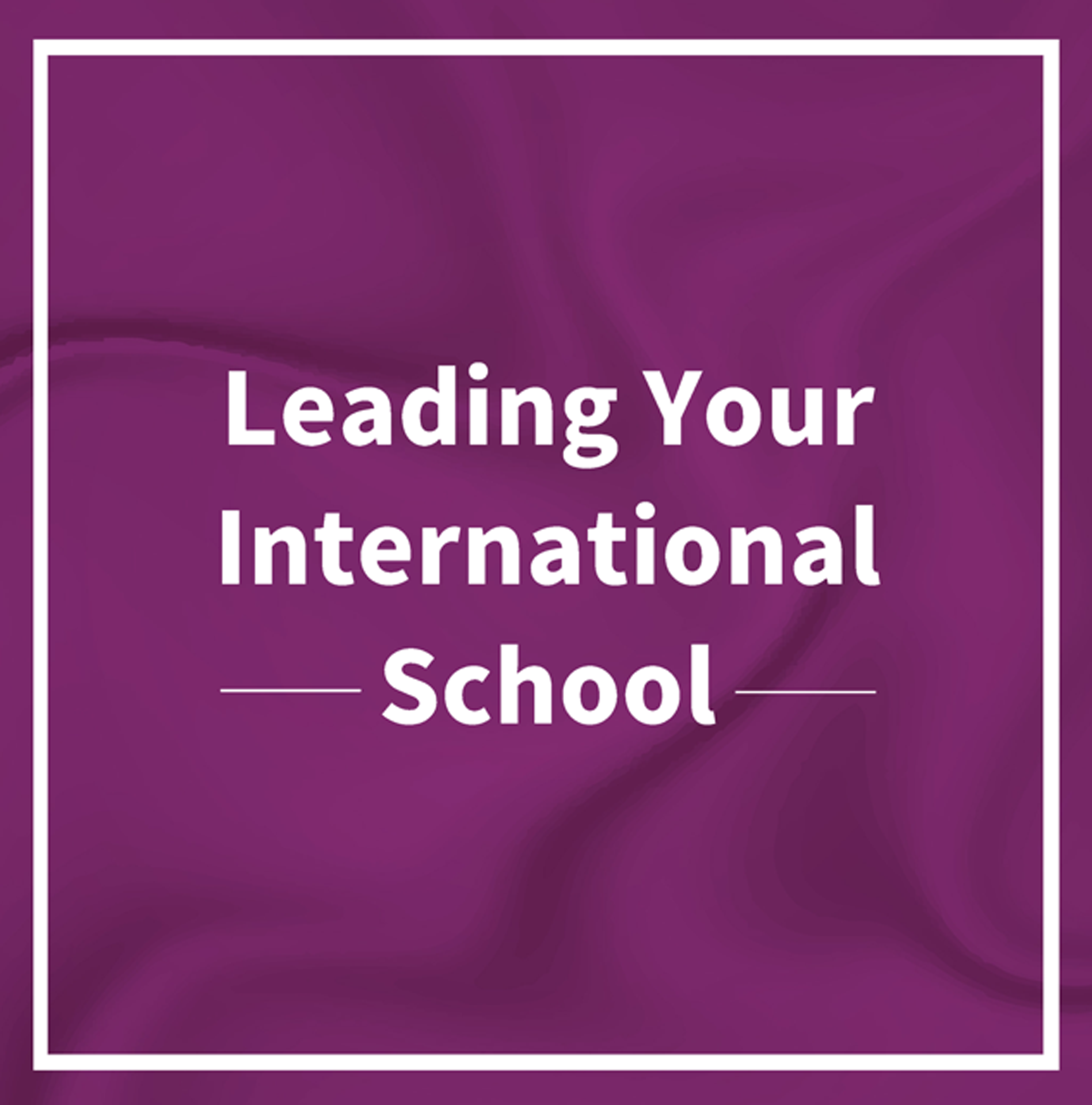 LYIS - Leading Your International School